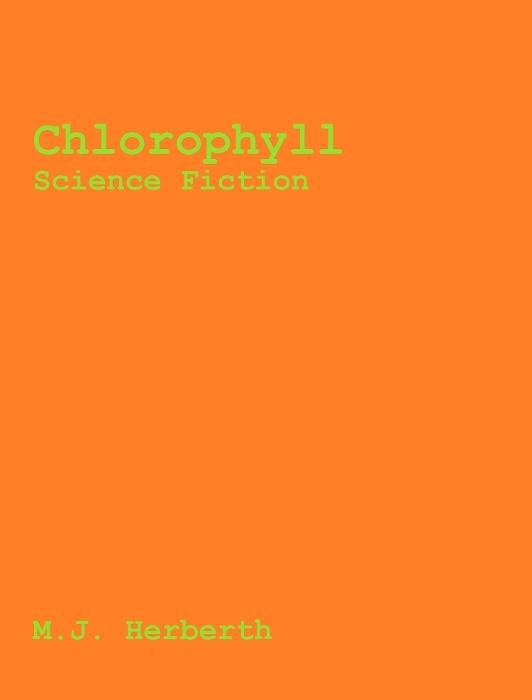 M. J. Herberth - Chlorophyll