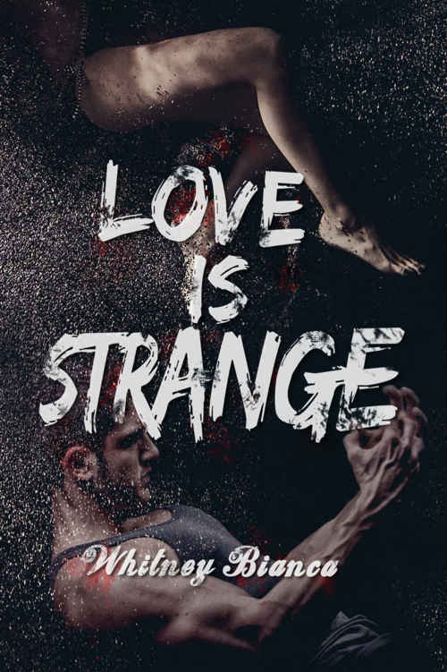 Love Is Strange (I Know What Love Is #2)