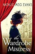 The Wardrobe Mistress: An evocative historical romance of hidden secrets that will capture your heart