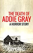 The Death of Addie Gray