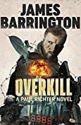 Overkill (An Agent Paul Richter Thriller Book 2)