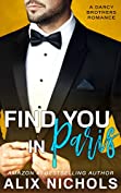 Find You in Paris: an enemies-to-lovers romance (The Darcy Brothers Book 1)