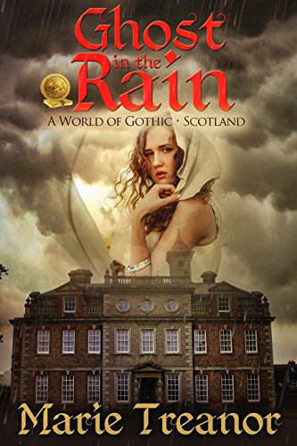 Ghost in the Rain: A World of Gothic: Scotland