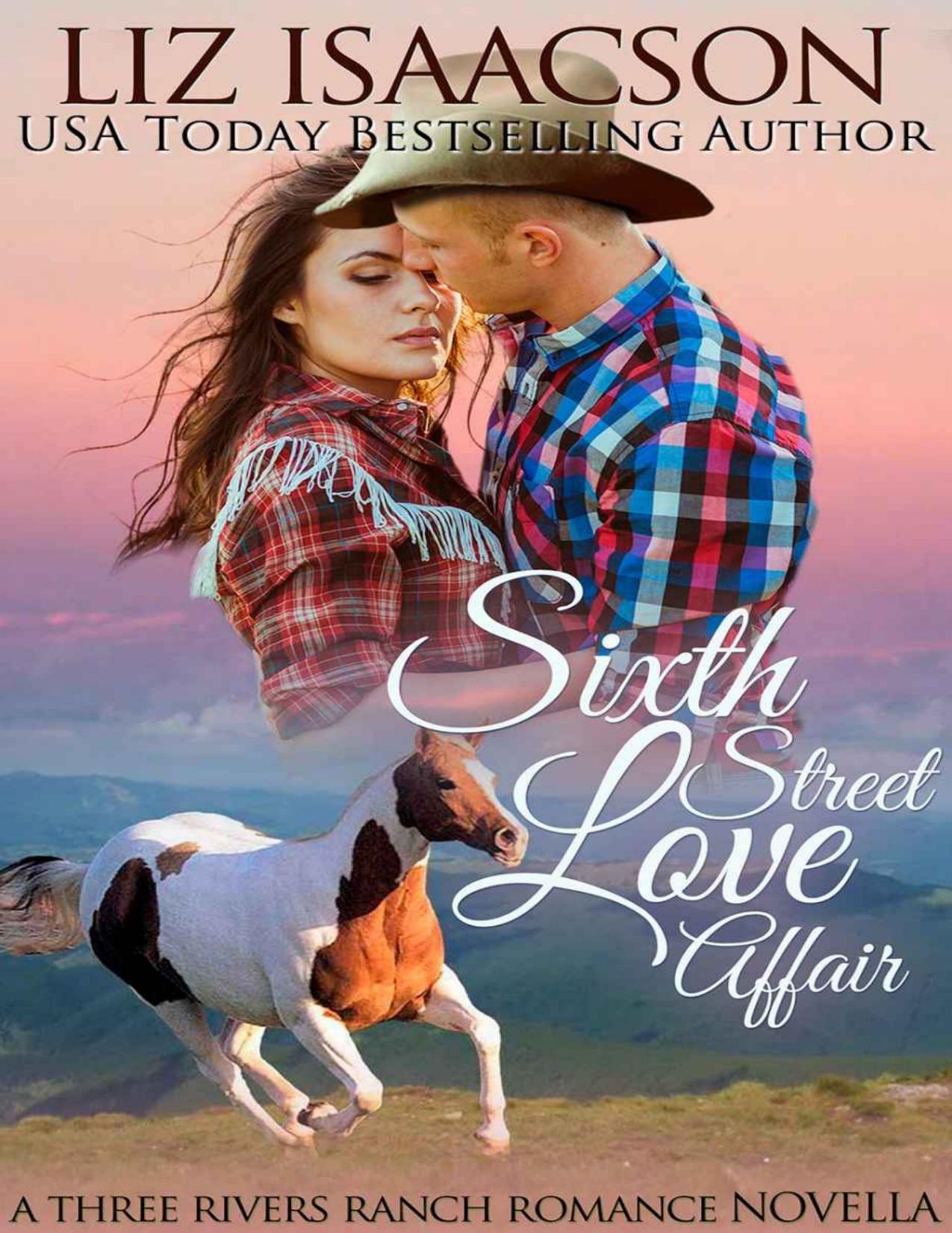 Sixth Street Love Affair (Three Rivers Ranch Romance Book 5)