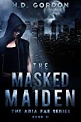 The Masked Maiden: a fae urban fantasy (The Aria Fae Series Book 2)