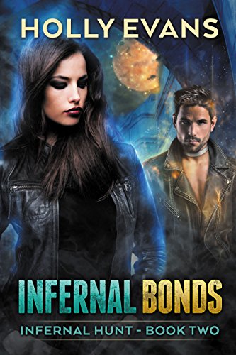 Infernal Bonds (Infernal Hunt Book 2)