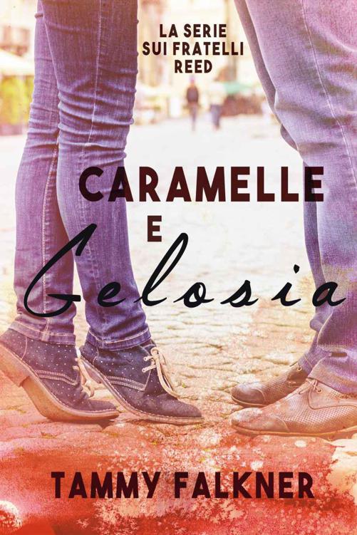 Caramelle e Gelosia (La Serie Sui Fratelli Reed Vol. 4) (Italian Edition)