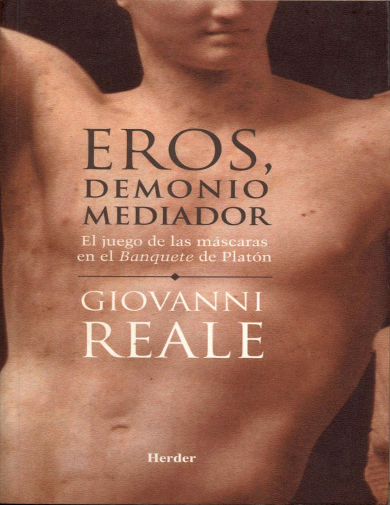 Eros, demonio mediador: El juego de las m&aacute;scaras en el Banquete de Plat&oacute;n (Spanish Edition)