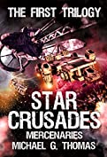 Star Crusades: Mercenaries - The First Trilogy