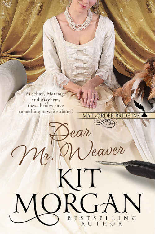 Dear Mr. Weaver (Mail-Order Bride Ink #1)