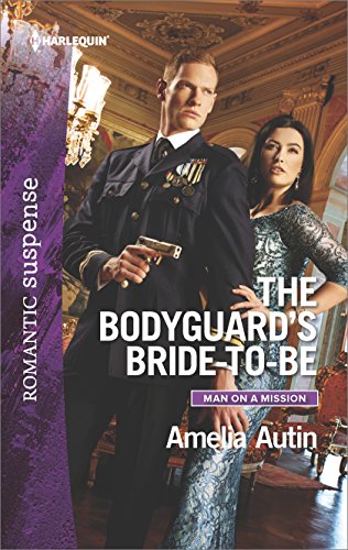 The Bodyguard's Bride-to-Be: A Protector Hero Romance (Man on a Mission Book 1921)