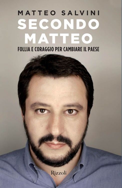 Secondo Matteo: Follia e coraggio per cambiare il paese (Italian Edition)