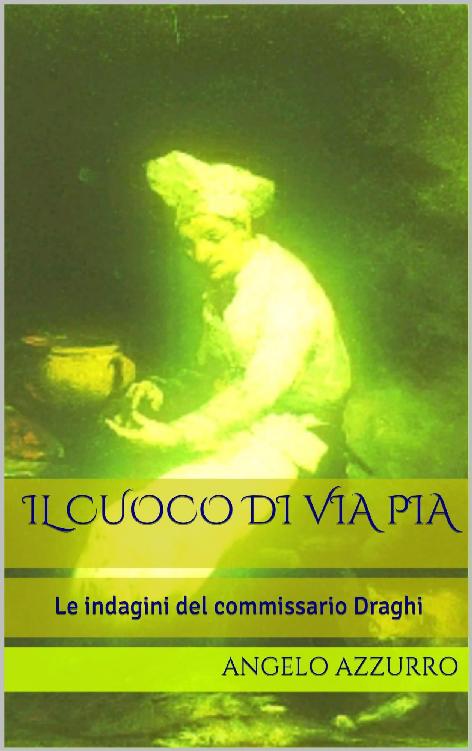 Il cuoco di via Pia