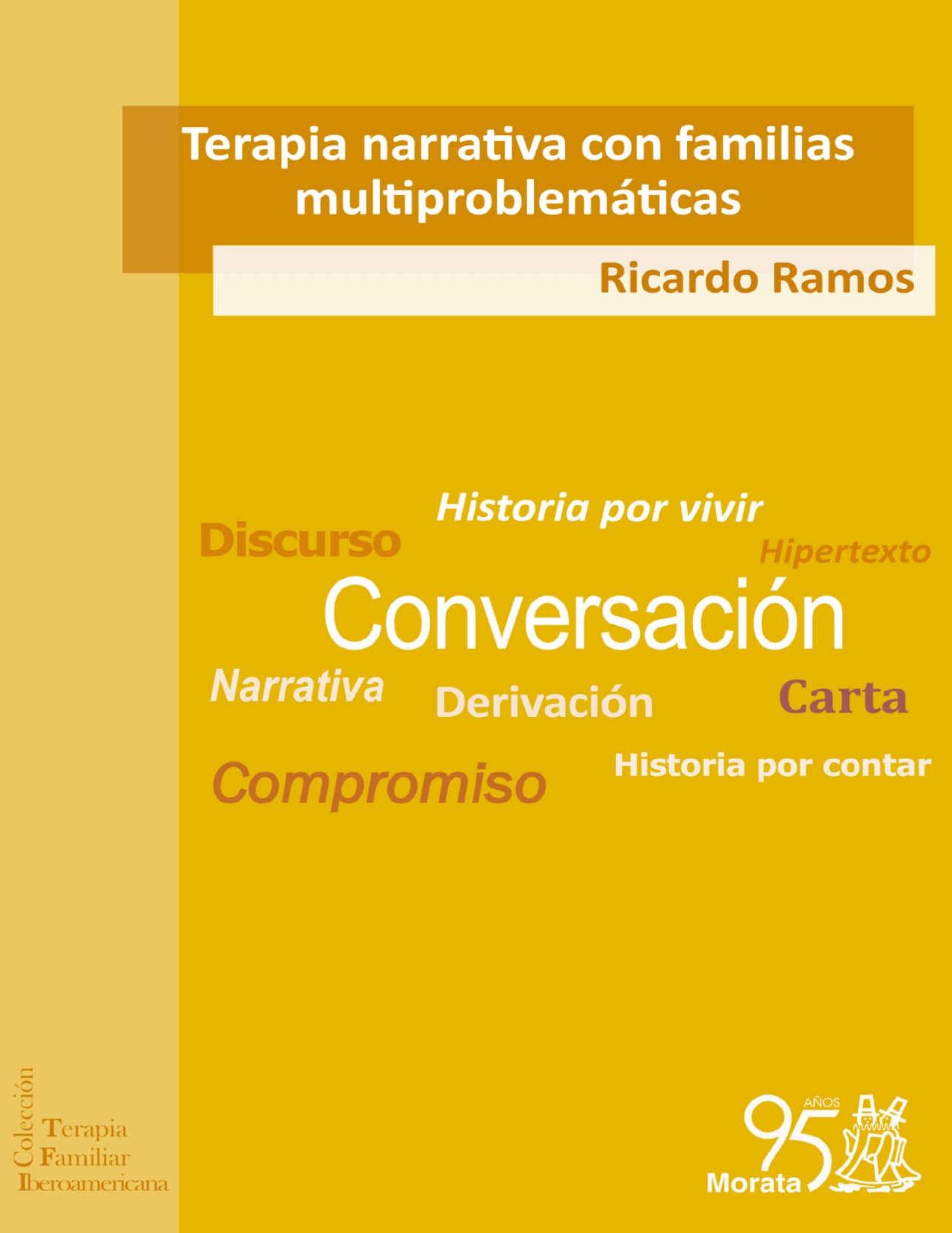 Terapia narrativa con familias multiproblemáticas (Terapia Familiar Iberoamericana nº 4) (Spanish Edition)