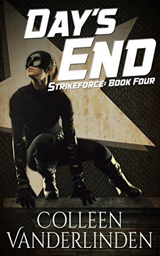 Day's End (StrikeForce Book 4)