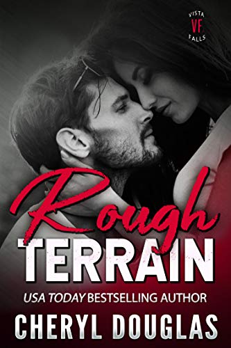 Rough Terrain (Small Town Second Chance Romance) (Vista Falls Book 1)