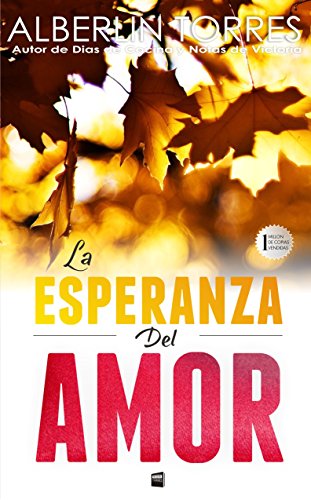 La Esperanza del Amor: Una sorprendente historia de amor (Spanish Edition)