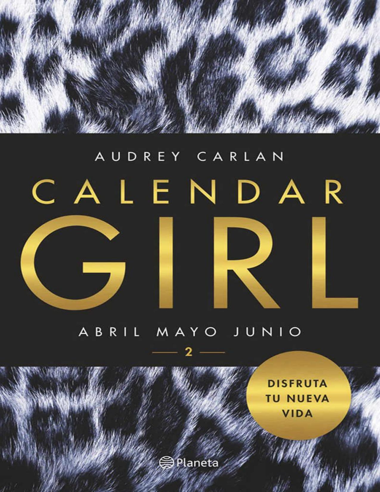 Calendar Girl 2: Abril, mayo, junio