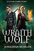 Wraith Wolf (Cloak Games Tales Book 1)