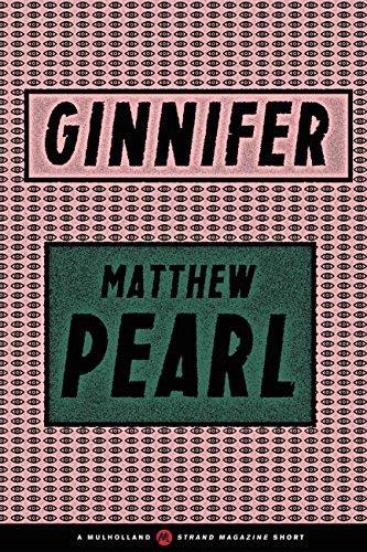 Ginnifer (A Mulholland / Strand Magazine Short)