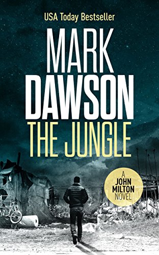 The Jungle - John Milton #9 (John Milton Series)