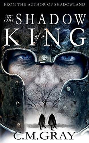 The Shadow of a King (Shadowland Book 2)