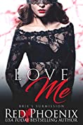 Love Me (Brie's Submission Book 2)