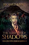 The Company of Shadows (Wellington Undead Book 3)