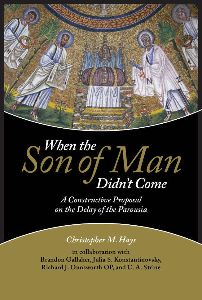 When the Son of Man Didn't Come: A Constructive Proposal on the Delay of the Parousia