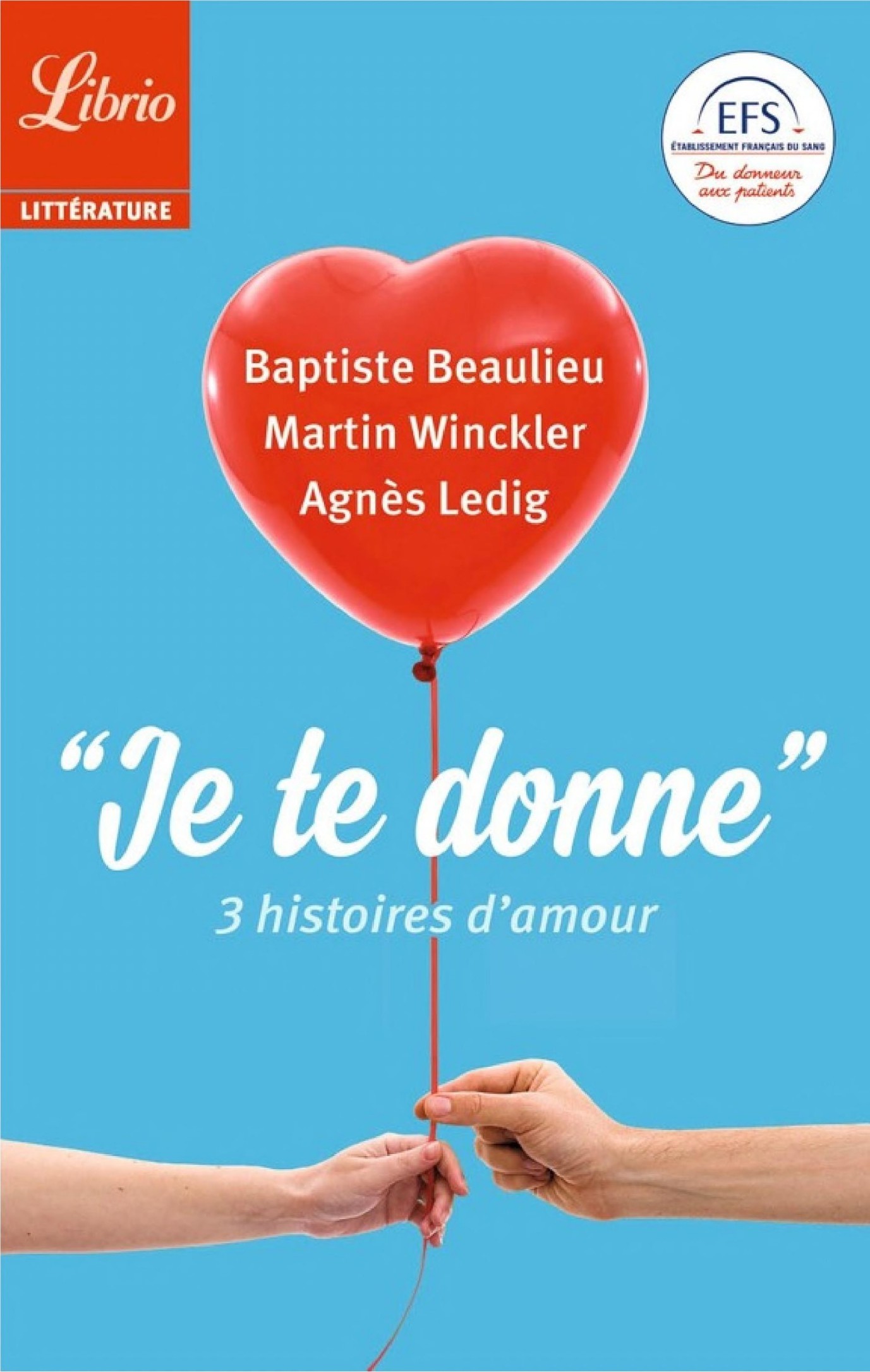 "Je te donne". 3 histoires d’amour