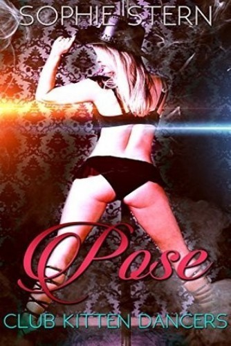 Pose (Club Kitten Dancers Book 2)