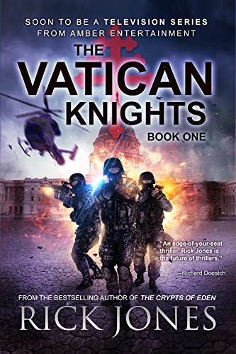 The Vatican Knights (The Vatican Knights Series Book 1)