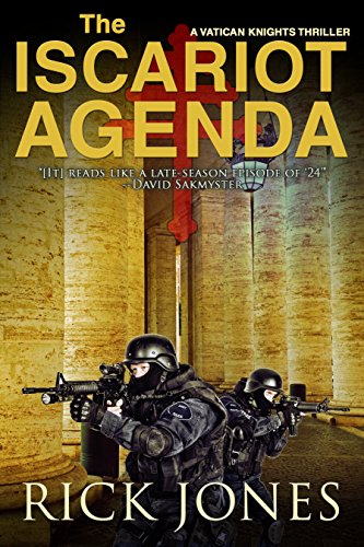 The Iscariot Agenda (The Vatican Knights Series Book 3)