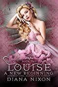 Louise: A New Beginning