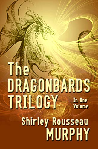 The Dragonbards Trilogy: Complete in One Volume