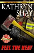 Feel The Heat (Rockford Fire Department Book 1)