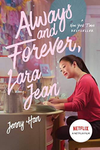 Always and Forever, Lara Jean (To All the Boys I've Loved Before Book 3)