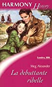 La debuttante ribelle (Italian Edition)