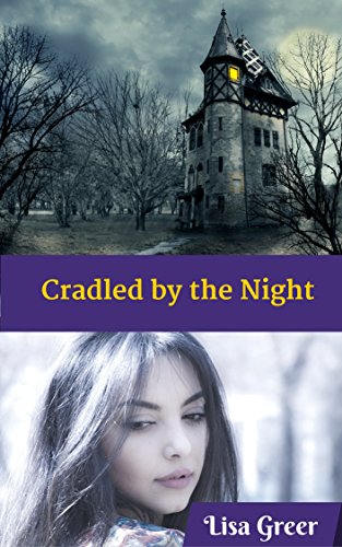 Cradled by the Night: A Contemporary Gothic Mystery (Northeastern Gothic Mysteries Book 2)