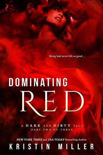 Dominating Red (A Dark and Dirty Tale Book 2)