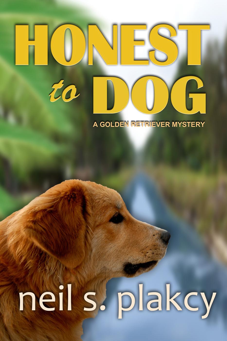 Honest to Dog (Golden Retriever Mystery #7)