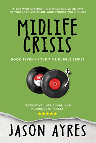 Midlife Crisis (The Time Bubble Book 7)