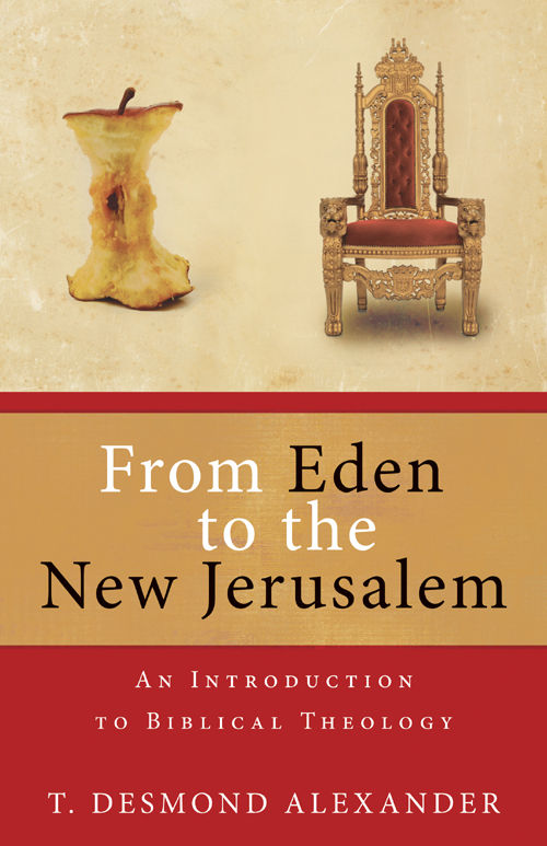 From Eden to the New Jerusalem