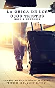 La chica de los ojos tristes (Spanish Edition)
