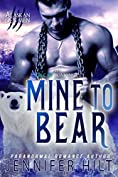 Mine to Bear (Icy Cap Den Book 2)