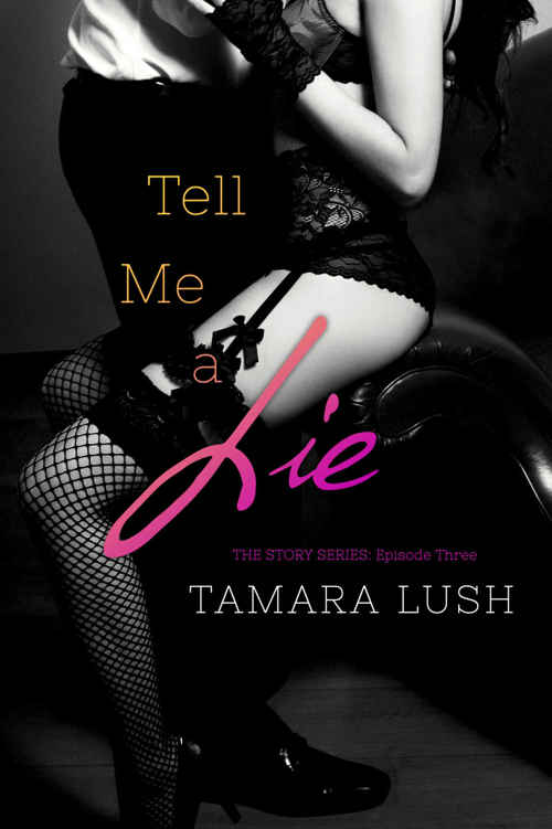 Tell Me a Lie: Episode #3 (Story Serial #3)