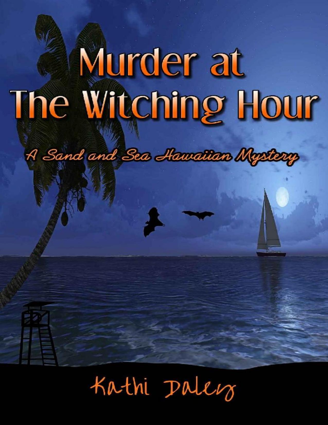 Murder at the Witching Hour (A Sand and Sea Hawaiian Mystery Book 3)