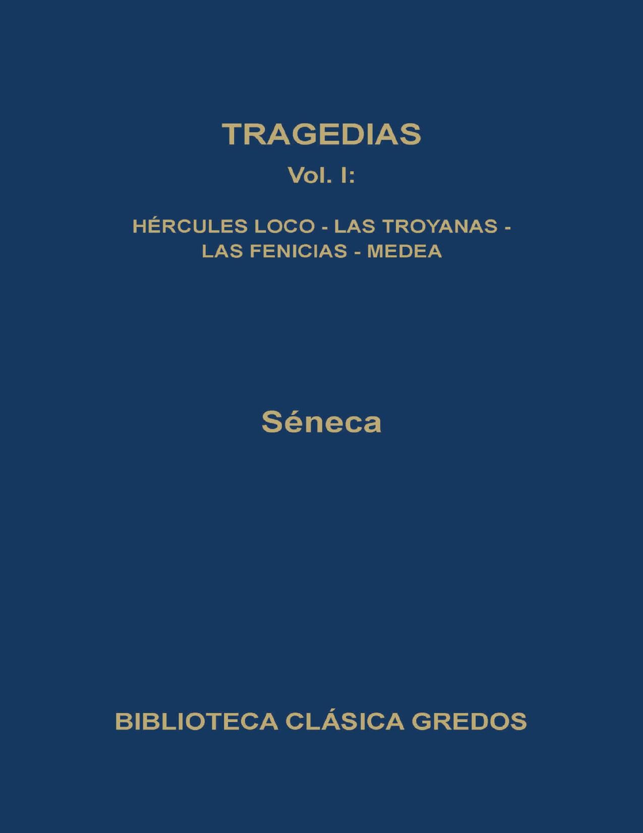 Tragedias I (Biblioteca Cl&aacute;sica Gredos n&ordm; 26) (Spanish Edition)