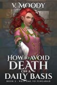 Welcome To Fengarad (How To Avoid Death On A Daily Basis Book 2)