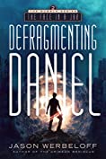 Defragmenting Daniel: The Face in a Jar (The Bubble Book 2)